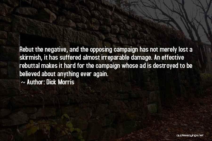 Political Campaigns Quotes By Dick Morris
