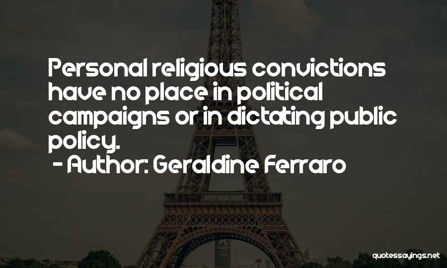 Political Campaigns Quotes By Geraldine Ferraro