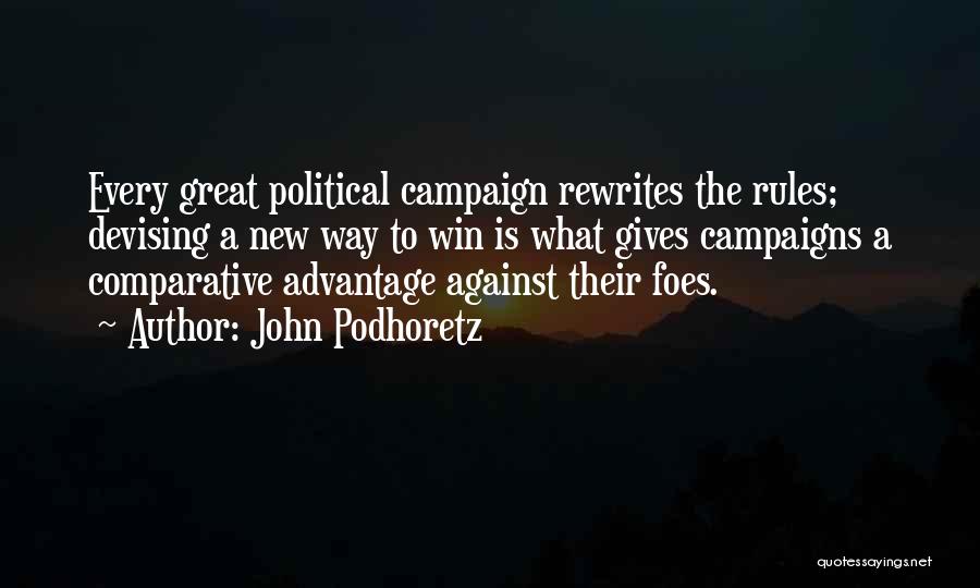 Political Campaigns Quotes By John Podhoretz