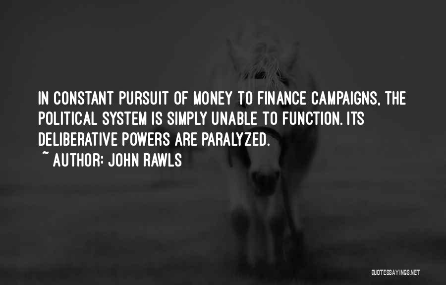 Political Campaigns Quotes By John Rawls