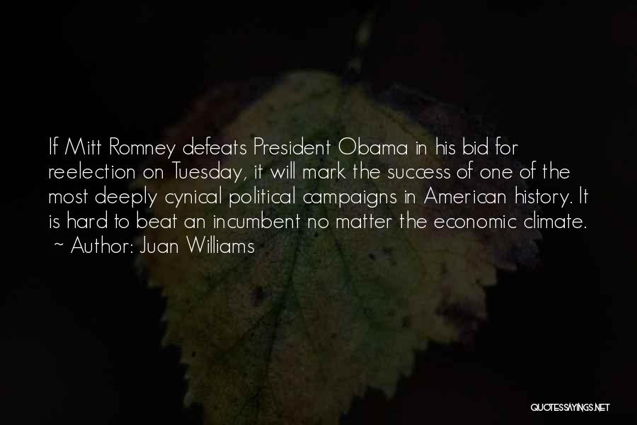 Political Campaigns Quotes By Juan Williams