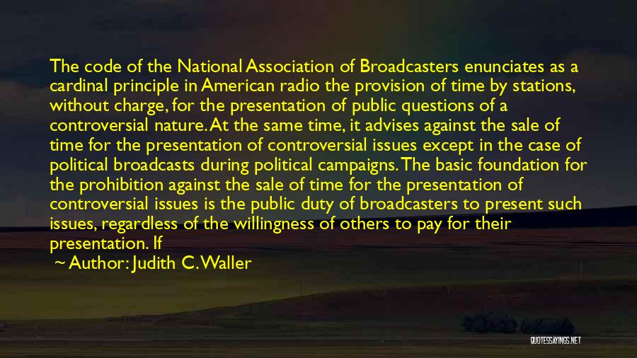 Political Campaigns Quotes By Judith C. Waller