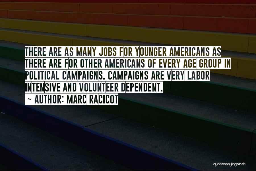 Political Campaigns Quotes By Marc Racicot