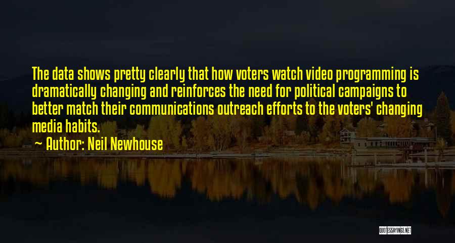 Political Campaigns Quotes By Neil Newhouse