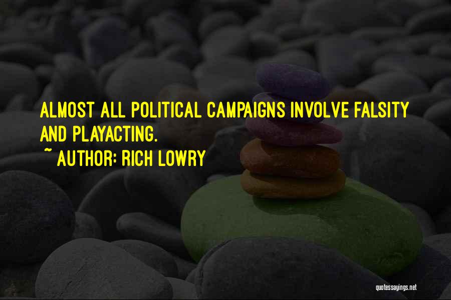 Political Campaigns Quotes By Rich Lowry