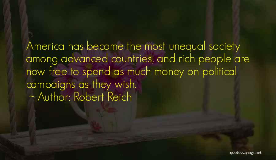 Political Campaigns Quotes By Robert Reich