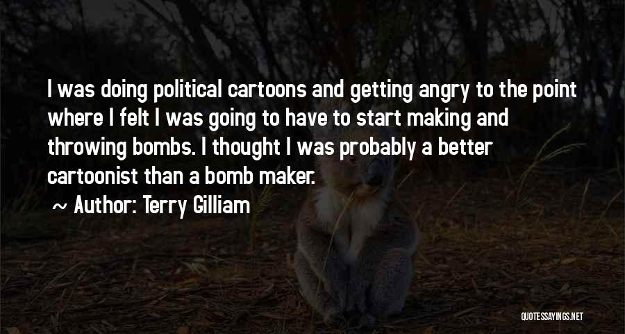 Political Cartoons Quotes By Terry Gilliam