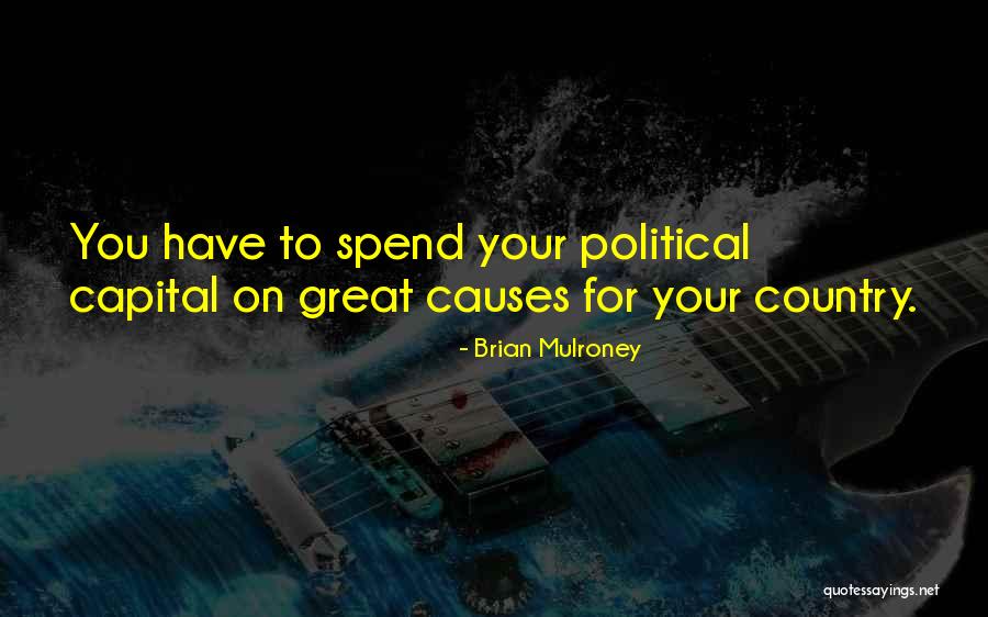 Political Causes Quotes By Brian Mulroney Political Causes Quotes By Brian Mulroney