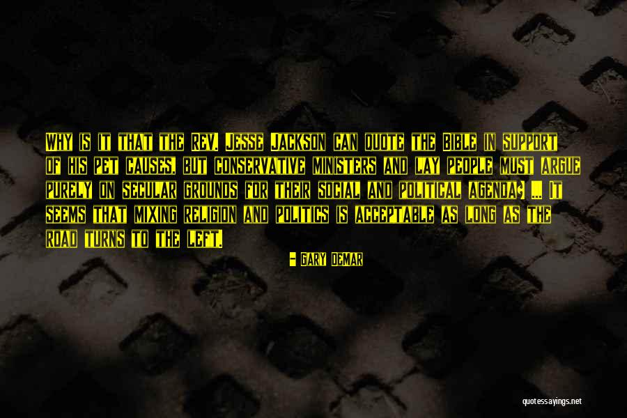 Political Causes Quotes By Gary DeMar Political Causes Quotes By Gary DeMar