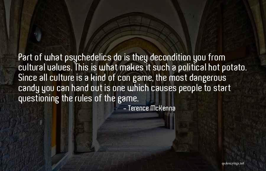 Political Causes Quotes By Terence McKenna Political Causes Quotes By Terence McKenna