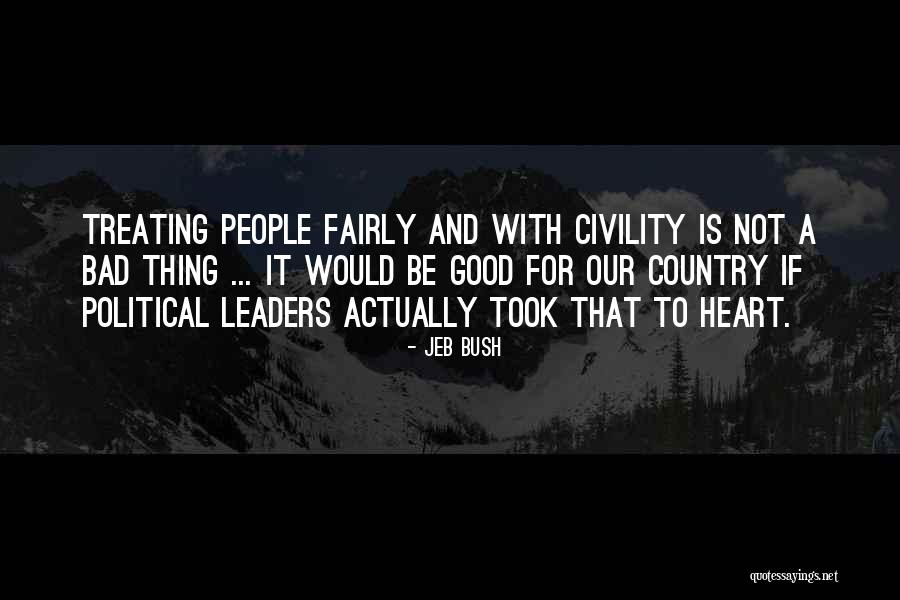 Political Civility Quotes By Jeb Bush Political Civility Quotes By Jeb Bush