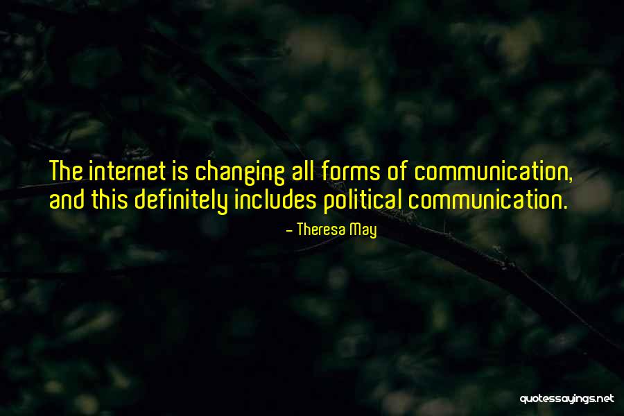 Political Communication Quotes By Theresa May Political Communication Quotes By Theresa May
