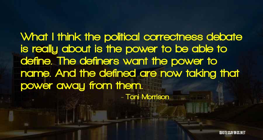 Political Communication Quotes By Toni Morrison Political Communication Quotes By Toni Morrison
