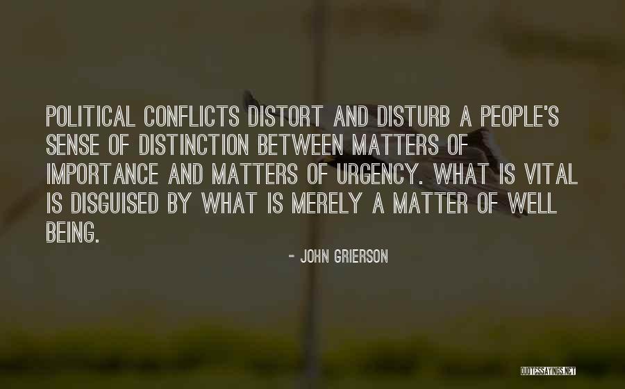 Political Conflicts Quotes By John Grierson