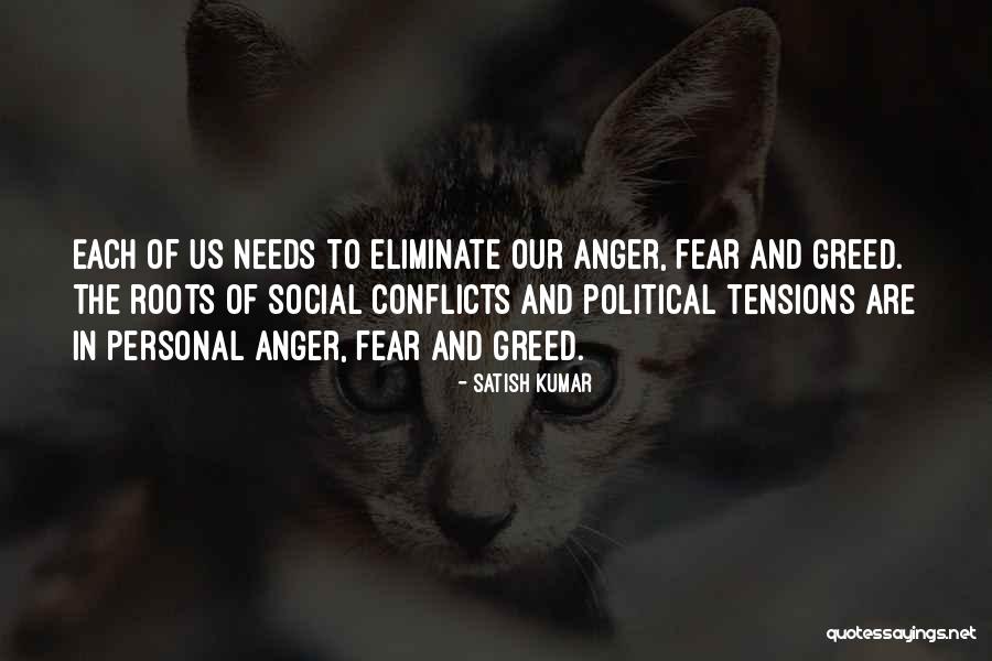 Political Conflicts Quotes By Satish Kumar