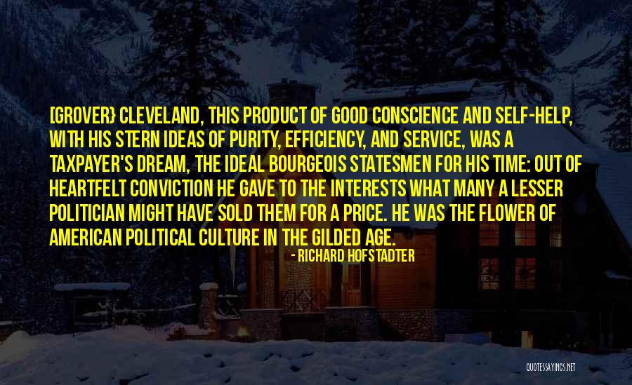 Political Conscience Quotes By Richard Hofstadter Political Conscience Quotes By Richard Hofstadter