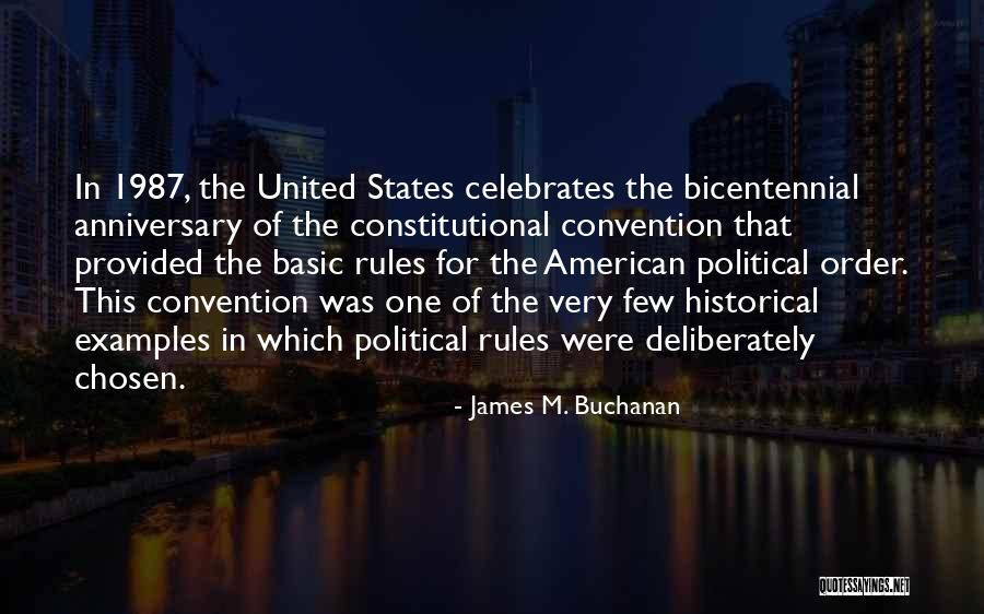 Political Convention Quotes By James M. Buchanan Political Convention Quotes By James M. Buchanan