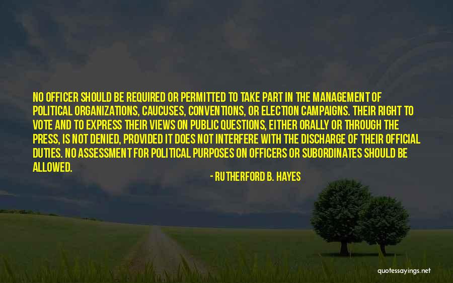 Political Conventions Quotes By Rutherford B. Hayes Political Conventions Quotes By Rutherford B. Hayes