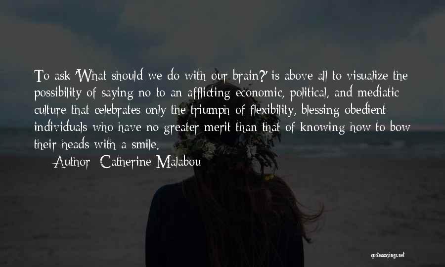 Political Culture Quotes By Catherine Malabou