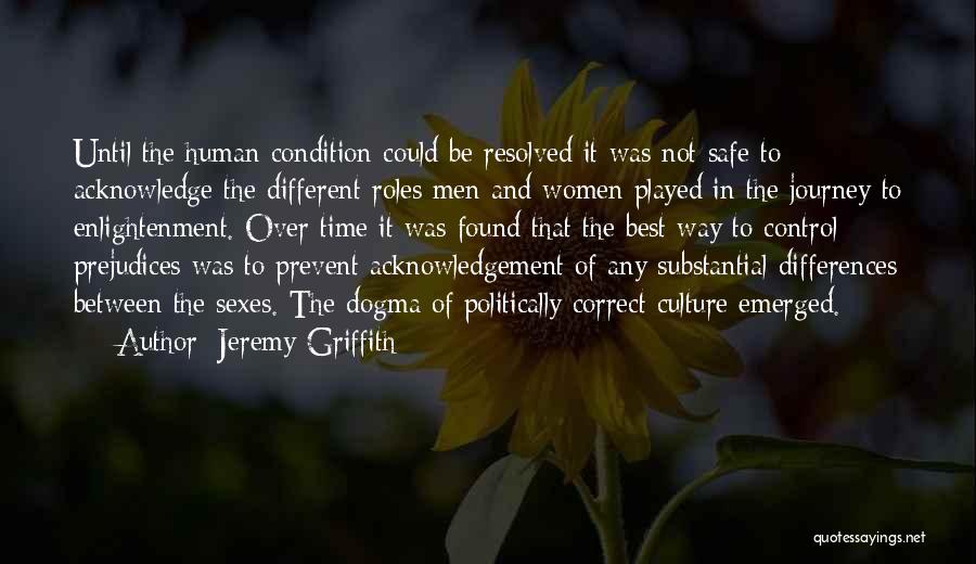 Political Culture Quotes By Jeremy Griffith