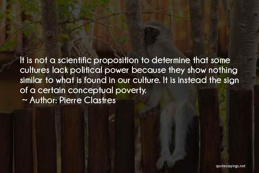 Political Culture Quotes By Pierre Clastres