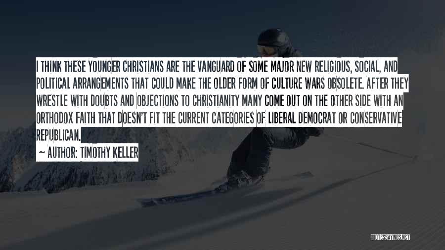 Political Culture Quotes By Timothy Keller