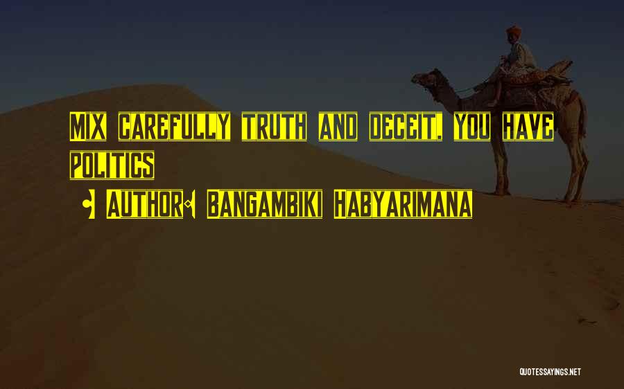 Political Deceit Quotes By Bangambiki Habyarimana