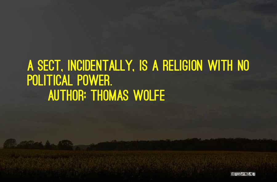 Political Deceit Quotes By Thomas Wolfe