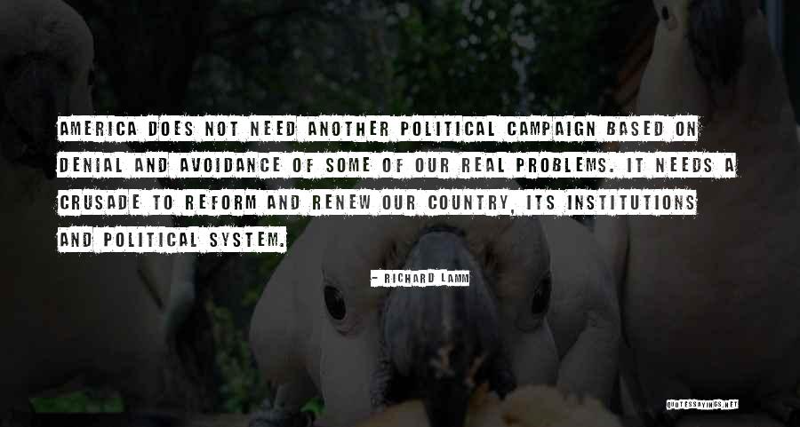 Political Denial Quotes By Richard Lamm Political Denial Quotes By Richard Lamm