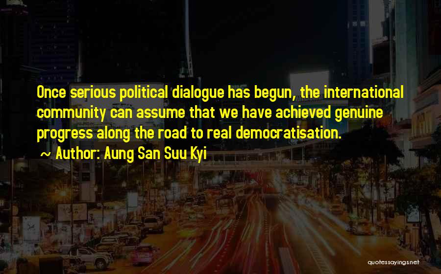 Political Dialogue Quotes By Aung San Suu Kyi