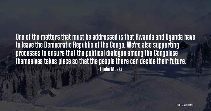 Political Dialogue Quotes By Thabo Mbeki