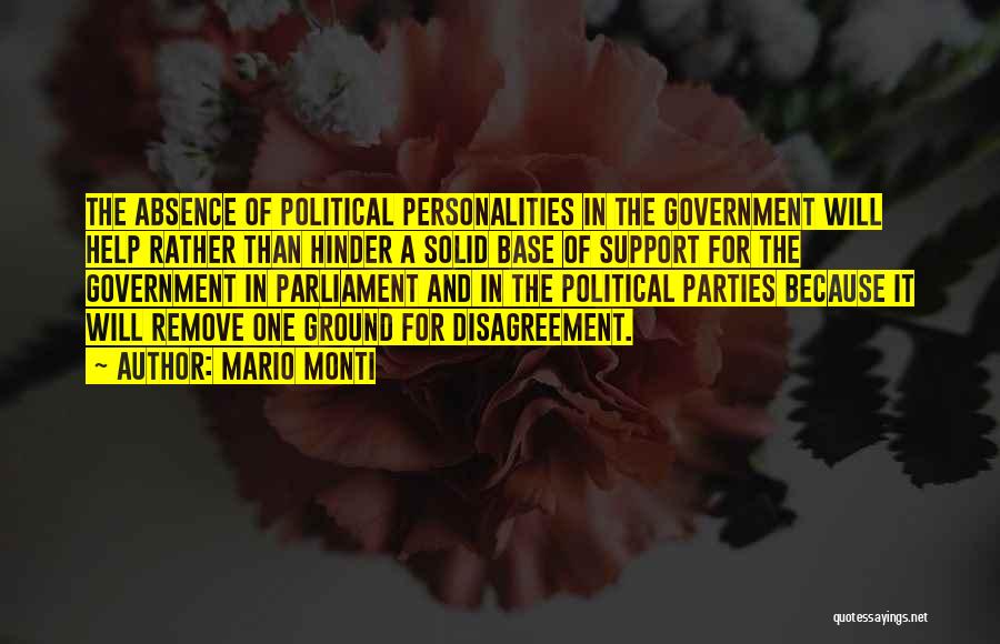 Political Disagreement Quotes By Mario Monti