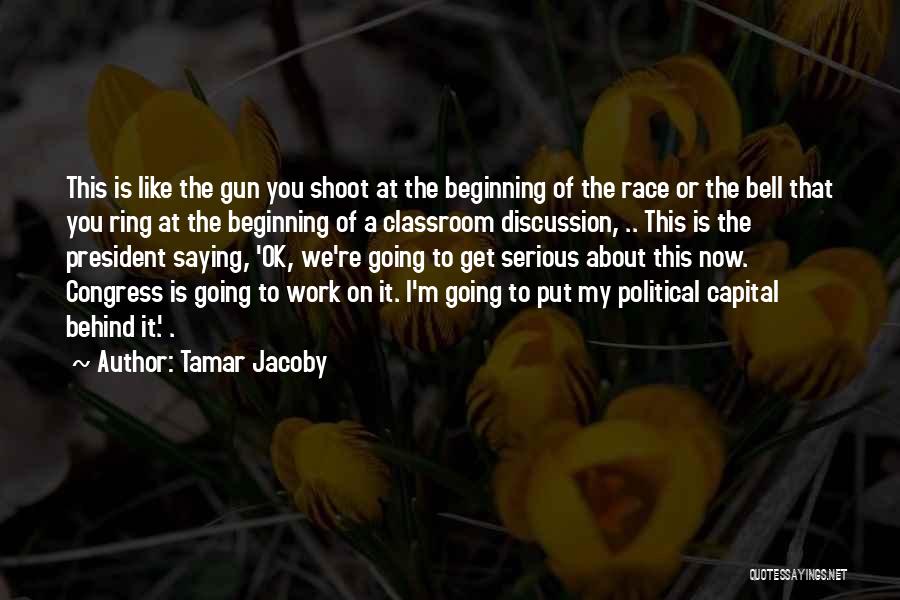 Political Discussion Quotes By Tamar Jacoby