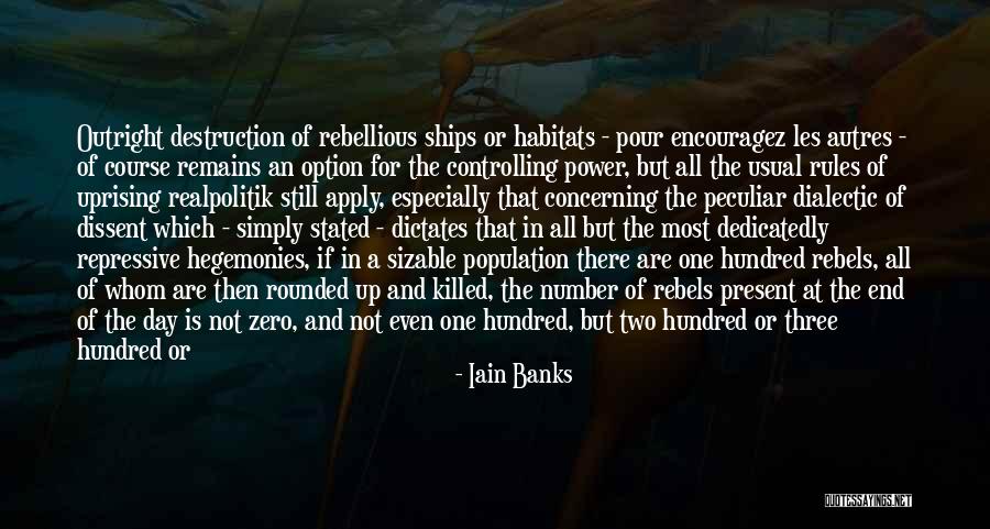 Political Dissent Quotes By Iain Banks