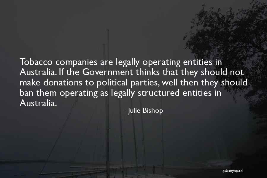 Political Donations Quotes By Julie Bishop Political Donations Quotes By Julie Bishop