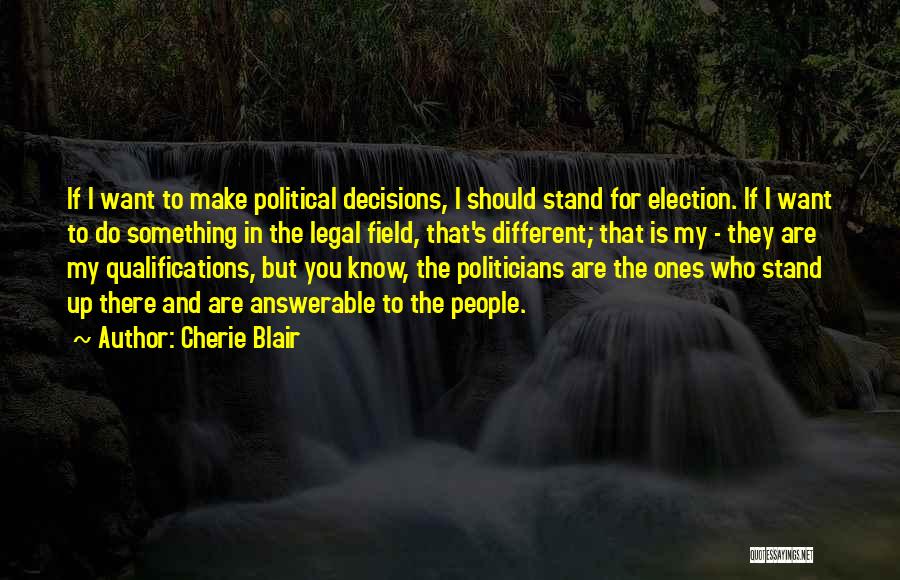 Political Election Quotes By Cherie Blair