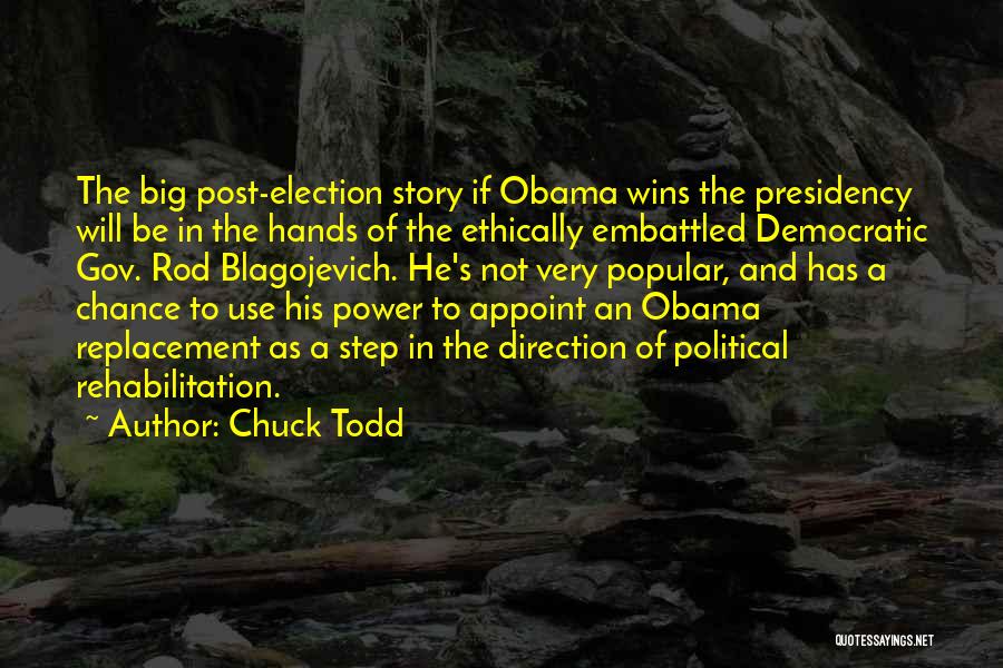 Political Election Quotes By Chuck Todd