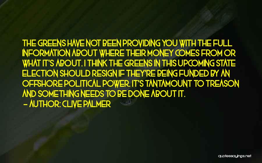 Political Election Quotes By Clive Palmer