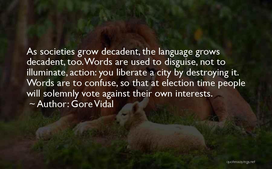 Political Election Quotes By Gore Vidal