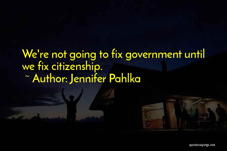 Political Election Quotes By Jennifer Pahlka