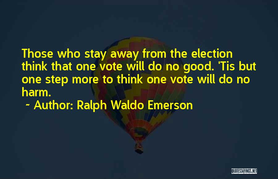 Political Election Quotes By Ralph Waldo Emerson