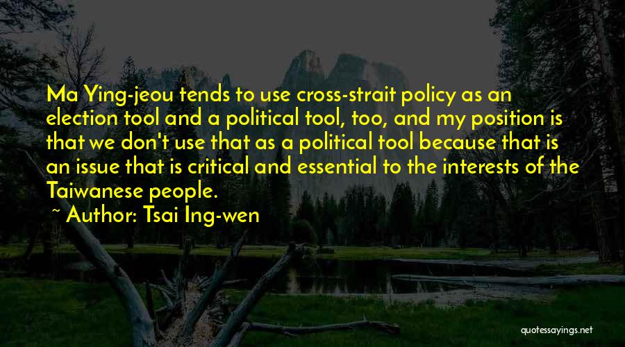 Political Election Quotes By Tsai Ing-wen