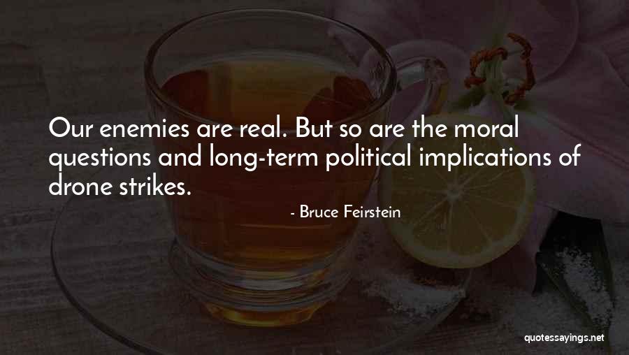 Political Enemies Quotes By Bruce Feirstein Political Enemies Quotes By Bruce Feirstein