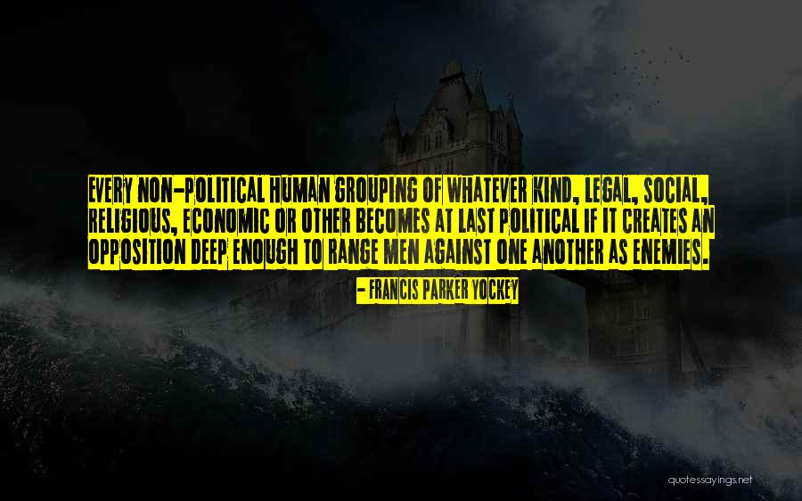 Political Enemies Quotes By Francis Parker Yockey Political Enemies Quotes By Francis Parker Yockey