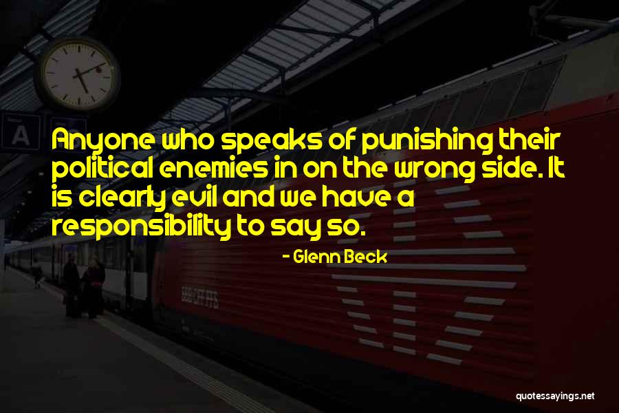 Political Enemies Quotes By Glenn Beck Political Enemies Quotes By Glenn Beck