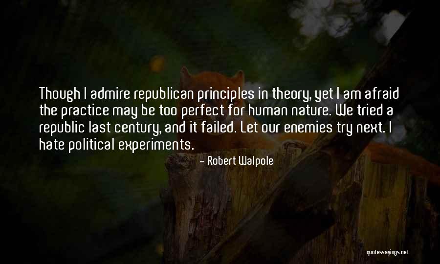 Political Enemies Quotes By Robert Walpole Political Enemies Quotes By Robert Walpole