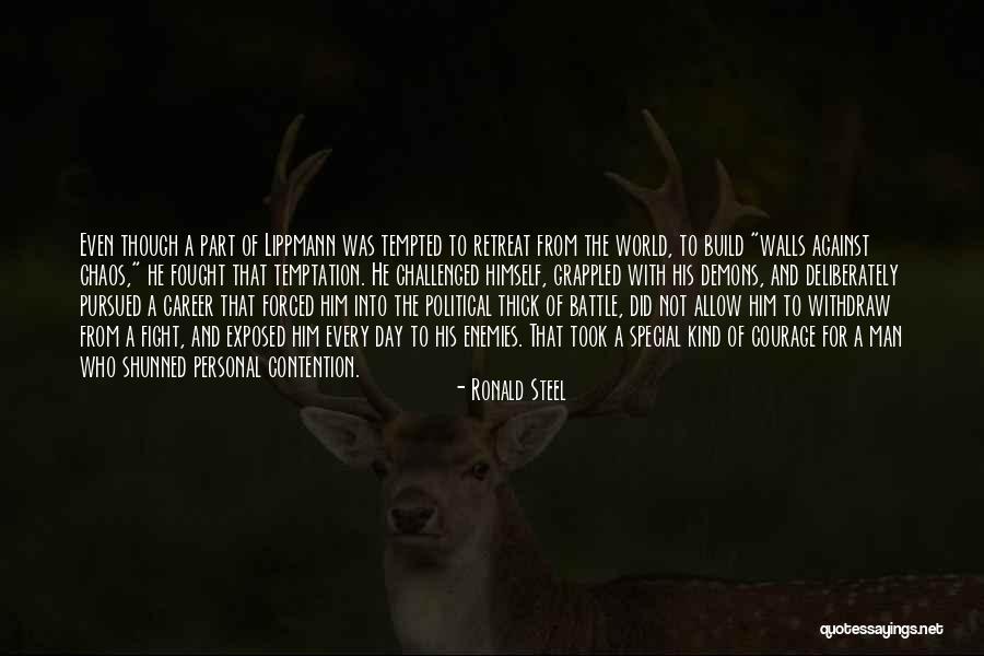 Political Enemies Quotes By Ronald Steel Political Enemies Quotes By Ronald Steel