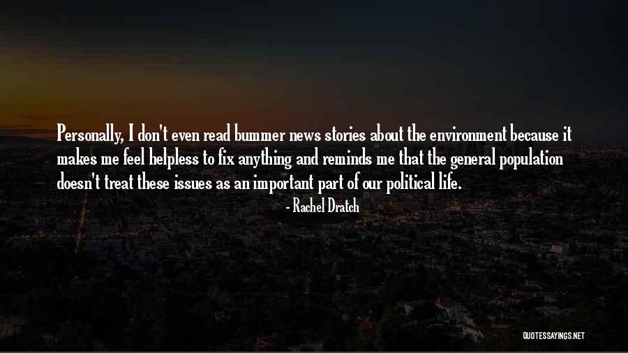 Political Environment Quotes By Rachel Dratch Political Environment Quotes By Rachel Dratch