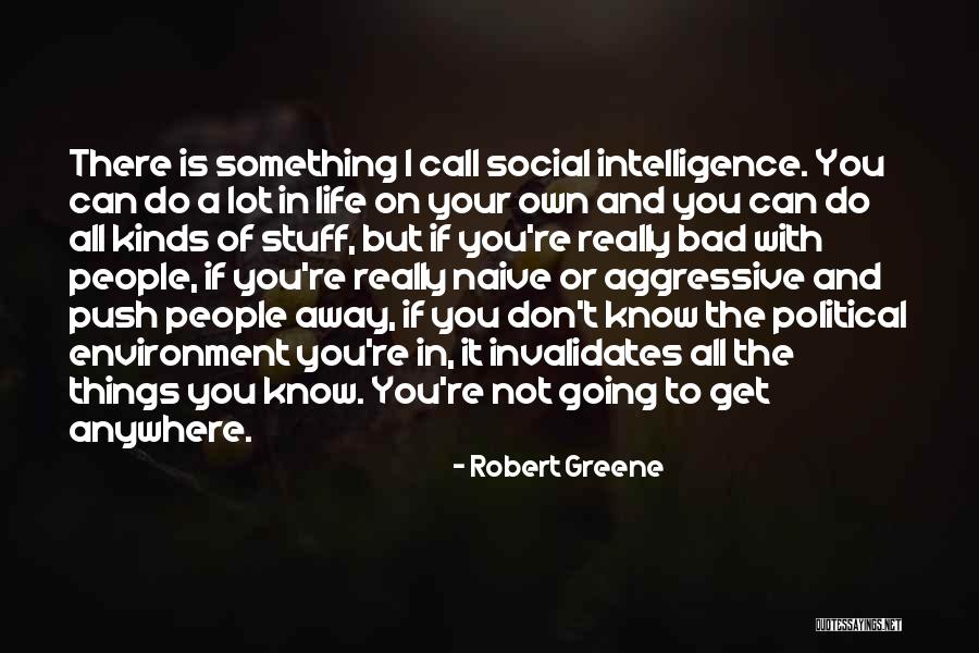 Political Environment Quotes By Robert Greene Political Environment Quotes By Robert Greene