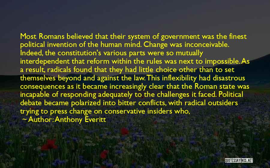 Political Extremism Quotes By Anthony Everitt